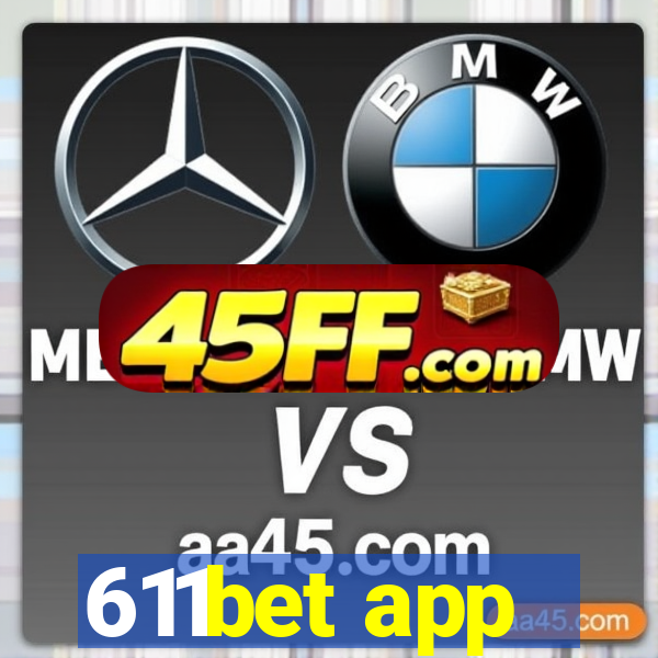 611bet app